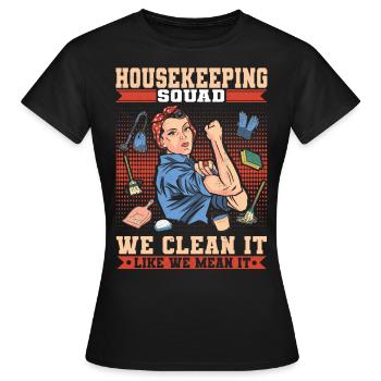 Escouade d’entretien ménager Nous le nettoyons comme nous le pensons - T-shirt Femme - noir - Devant - AI Model Female 172 dark (172cm)