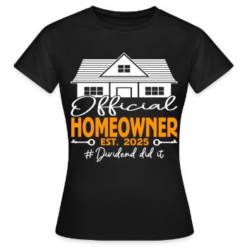Official Homeowner EST.2025 Dividend - Frauen T-Shirt - Schwarz - Vorne - AI Model Female 172 dark (172cm)