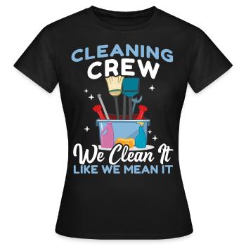 Cleaning Crew - Women's T-Shirt - black - Front - AI Model Female 172 dark (172cm)