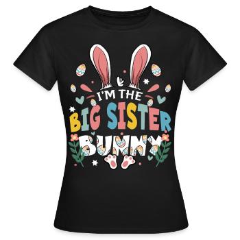 I'm The Big Sister Bunny - Frauen T-Shirt - Schwarz - Vorne - AI Model Female 172 dark (172cm)