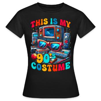 Das ist mein 90er Kostüm - Frauen T-Shirt - Schwarz - Vorne - AI Model Female 172 dark (172cm)