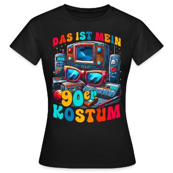 Das ist mein 90er Kostüm - Frauen T-Shirt - Schwarz - Vorne - AI Model Female 172 dark (172cm)
