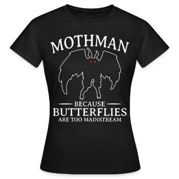 Mothman Because Butterflies Are Too Mainstream - Frauen T-Shirt - Schwarz - Vorne - AI Model Female 172 dark (172cm)