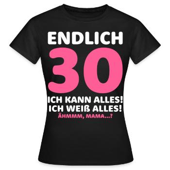 Enfin 30 je peux tout faire, je sais tout - T-shirt Femme - noir - Devant - AI Model Female 172 dark (172cm)