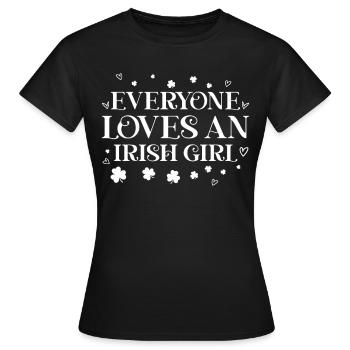 Everyone Loves An Irish Girl - Frauen T-Shirt - Schwarz - Vorne - AI Model Female 172 dark (172cm)