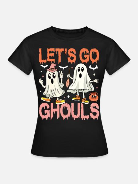 Let's Go Ghouls - Frauen T-Shirt - Schwarz