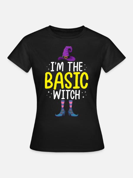 I'm the Basic Witch - Frauen T-Shirt - Schwarz
