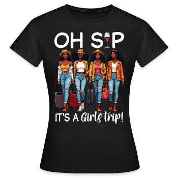 Oh Sip C’est un voyage entre filles - T-shirt Femme - noir - Devant - AI Model Female 172 dark (172cm)