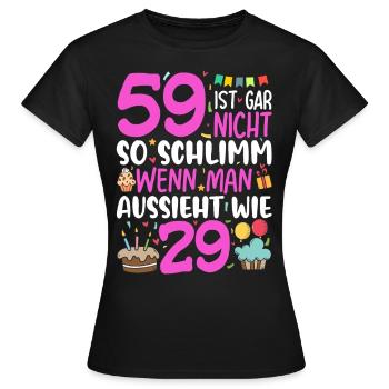 59 isn't so bad - Women's T-Shirt - black - Front - AI Model Female 172 dark (172cm)