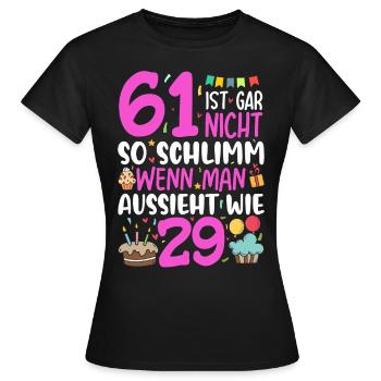 61 is not so bad - Women's T-Shirt - black - Front - AI Model Female 172 dark (172cm)