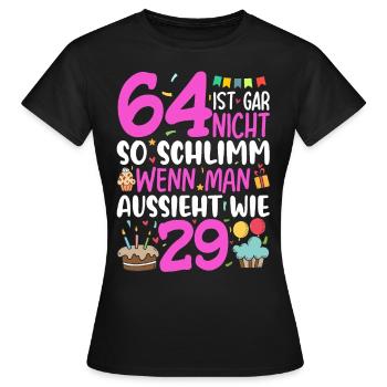 64 Ist Gar Nicht So Schlimm - Frauen T-Shirt - Schwarz - Vorne - AI Model Female 172 dark (172cm)