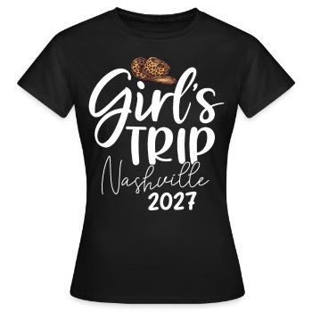 Girls Trip Nashville 2027 - Frauen T-Shirt - Schwarz - Vorne - AI Model Female 172 dark (172cm)