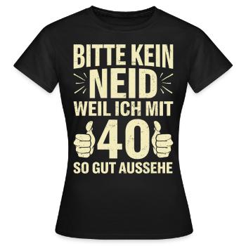 S’il vous plaît pas envie 40e anniversaire - T-shirt Femme - noir - Devant - AI Model Female 172 dark (172cm)