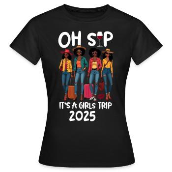 Oh Sip C’est un voyage entre filles 2025 - T-shirt Femme - noir - Devant - AI Model Female 172 dark (172cm)