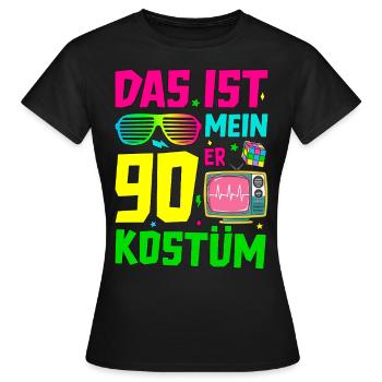 Das ist mein 90er Kostüm - Frauen T-Shirt - Schwarz - Vorne - AI Model Female 172 dark (172cm)