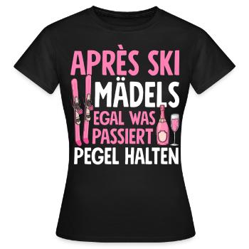 Les filles d’après-ski peu importe ce qui se passe Maintenir les niveaux - T-shirt Femme - noir - Devant - AI Model Female 172 dark (172cm)