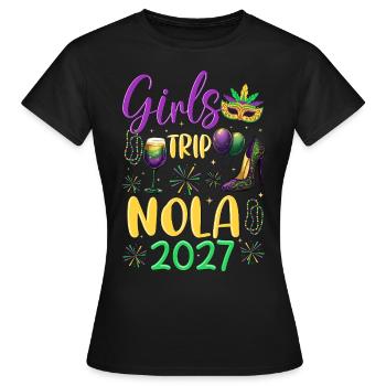 Girls Trip NOLA 2027 - Women's T-Shirt - black - Front - AI Model Female 172 dark (172cm)