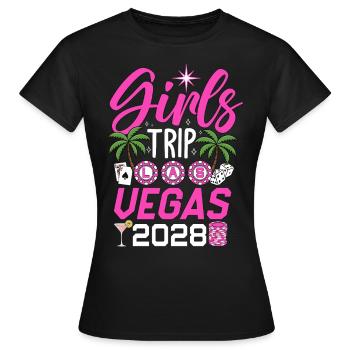 Girls Trip Las Vegas 2028 - Frauen T-Shirt - Schwarz - Vorne - AI Model Female 172 dark (172cm)