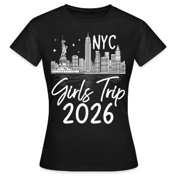 Voyage entre filles, New York 2026 (Garantie du prix le plus bas) - T-shirt Femme - noir - Devant - AI Model Female 172 dark (172cm)