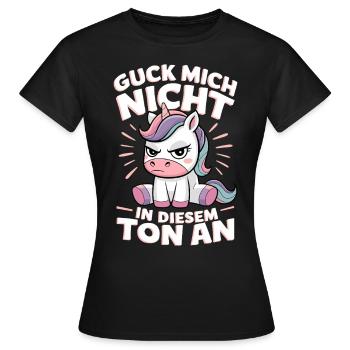 Don't look at me in that tone - Women's T-Shirt - black - Front - AI Model Female 172 dark (172cm)