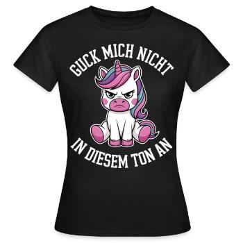 Guck Mich Nicht In Diesem Ton An - Frauen T-Shirt - Schwarz - Vorne - AI Model Female 172 dark (172cm)