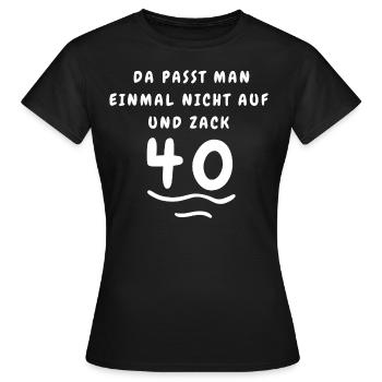 Anniversaire 40 Zag Cadeau Idée Cadeau Humoristique - T-shirt Femme - noir - Devant - AI Model Female 172 dark (172cm)