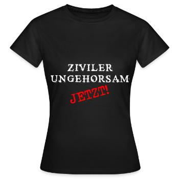 antifa ziviler ungehorsam protest - Frauen T-Shirt - Schwarz - Vorne - AI Model Female 172 dark (172cm)