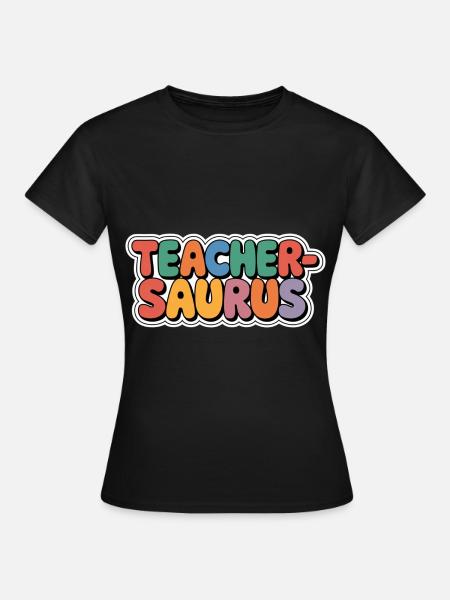 Teacher-saurus 10 - Frauen T-Shirt - Schwarz