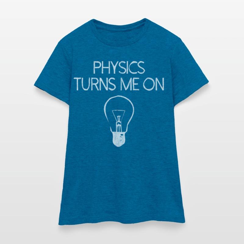 Physics, Physics teacher, Physics studies, Physics stud Women's T-Shirt