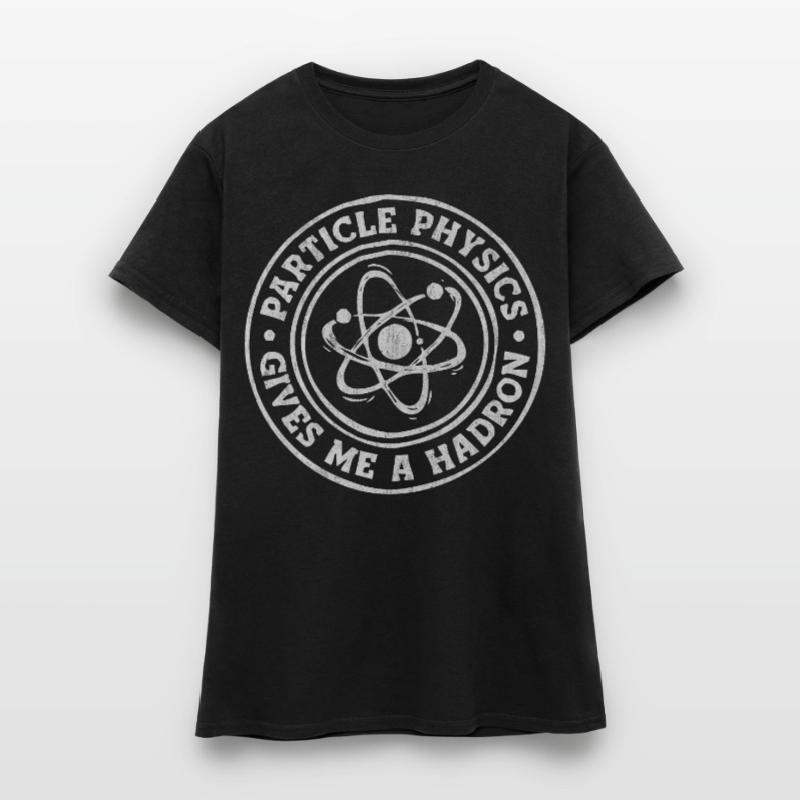 Physics, Physics teacher, Physics studies, Physics stud Women's T-Shirt