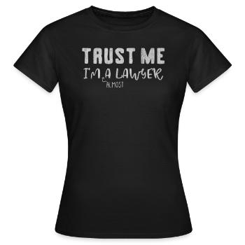 Rechtsanwalt, Anwalt, Jura, Jura studium studieren - Frauen T-Shirt - Schwarz - Vorne - AI Model Female 172 dark (172cm)
