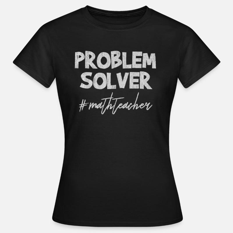 Maths, maths, prof de maths, prof de maths, - T-shirt Femme - noir