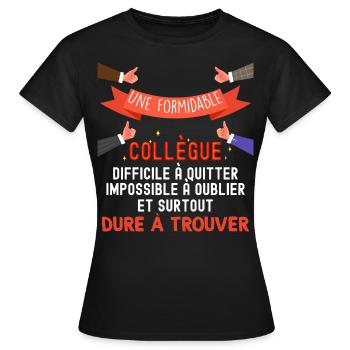 Collegue formidable femme Cadeau départ collegue - T-shirt Femme - noir - Devant - AI Model Female 172 dark (172cm)