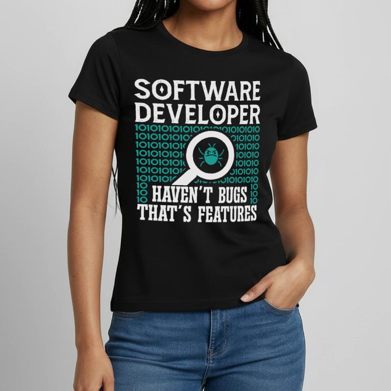 Softwareentwickler Software Developer Haven´t Bugs Women's T-Shirt