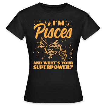 Astrology Pisces Whats Your Superpower Esotericism - Women's T-Shirt - black - Front - AI Model Female 172 dark (172cm)