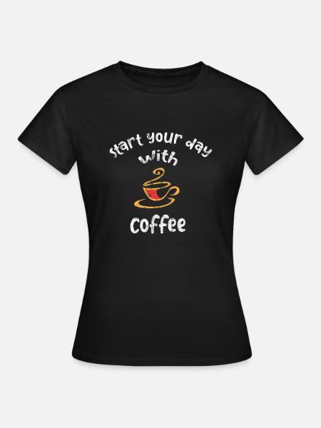 Kaffee - Frauen T-Shirt - Schwarz