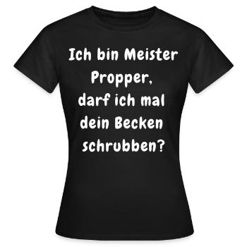 ICH BIN MEISTER PROPPER Anmachspruch lustige geile - Frauen T-Shirt - Schwarz - Vorne - AI Model Female 172 dark (172cm)