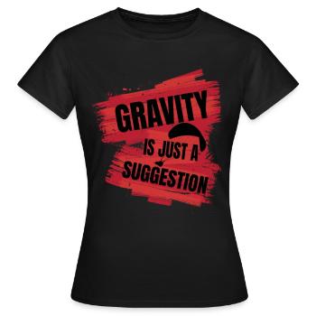 La gravité n’est qu’une suggestion – Parapente - T-shirt Femme - noir - Devant - AI Model Female 172 dark (172cm)