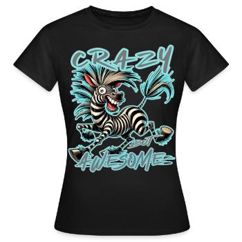 Crazy Zebra Mieux vaut être fou que l’un des - T-shirt Femme - noir - Devant - AI Model Female 172 dark (172cm)