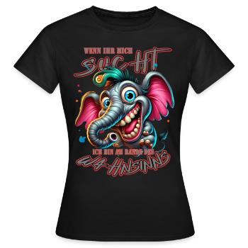 Wenn ihr mich sucht ich bin am Rande des Wahnsinns - Frauen T-Shirt - Schwarz - Vorne - AI Model Female 172 dark (172cm)