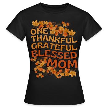 Thankful Mom Mom Autumn Leaves Gratitude - Women's T-Shirt - black - Front - AI Model Female 172 dark (172cm)