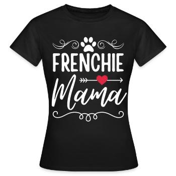 Französische Bulldogge Mama - Frauen T-Shirt - Schwarz - Vorne - AI Model Female 172 dark (172cm)