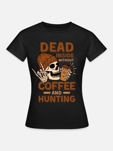 Kaffeejagd Skelett - Frauen T-Shirt - Schwarz