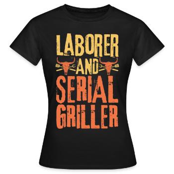 Laborer and Serial Griller - Women's T-Shirt - black - Front - AI Model Female 172 dark (172cm)