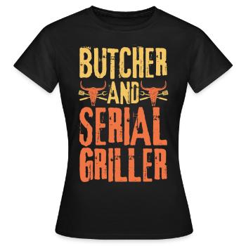 Butcher and Serial Griller - Women's T-Shirt - black - Front - AI Model Female 172 dark (172cm)