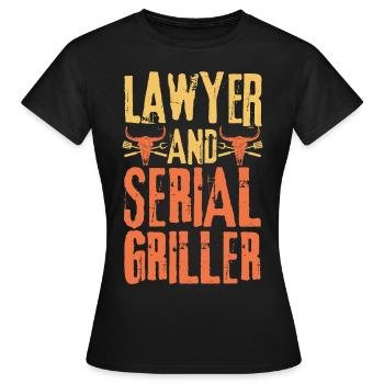 Lawyer and Serial Griller - Women's T-Shirt - black - Front - AI Model Female 172 dark (172cm)