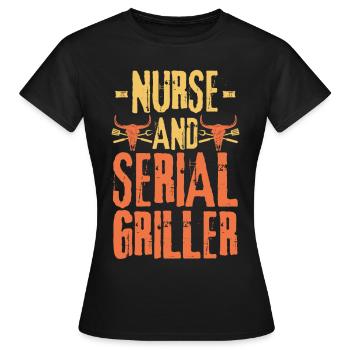 Nurse and Serial Griller - Women's T-Shirt - black - Front - AI Model Female 172 dark (172cm)