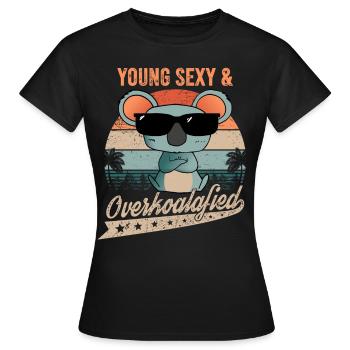 Young Sexy And Overkoalafied Koala Koalabär Deko - Frauen T-Shirt - Schwarz - Vorne - AI Model Female 172 dark (172cm)