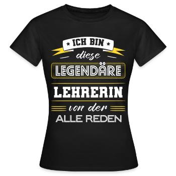 Ich Bin Diese Legendäre Lehrerin Geschenk - Frauen T-Shirt - Schwarz - Vorne - AI Model Female 172 dark (172cm)