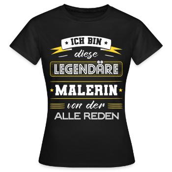 Ich Bin Diese Legendäre Malerin Geschenk - Frauen T-Shirt - Schwarz - Vorne - AI Model Female 172 dark (172cm)